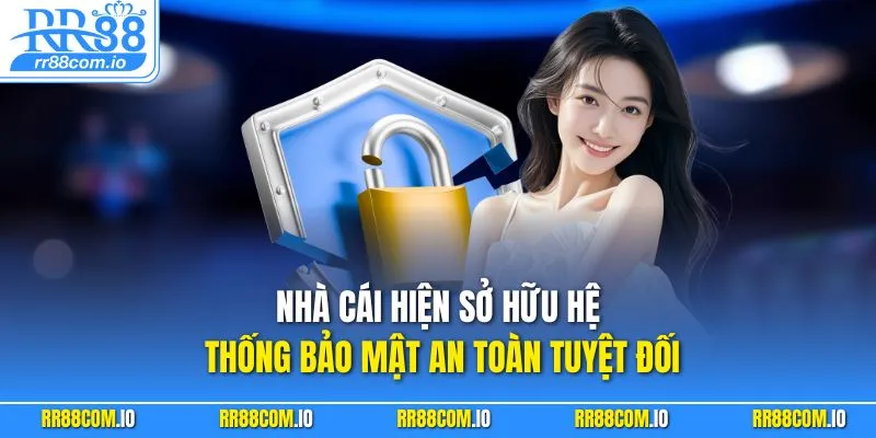 Nhà cái hiện sở hữu hệ thống bảo mật an toàn tuyệt đối