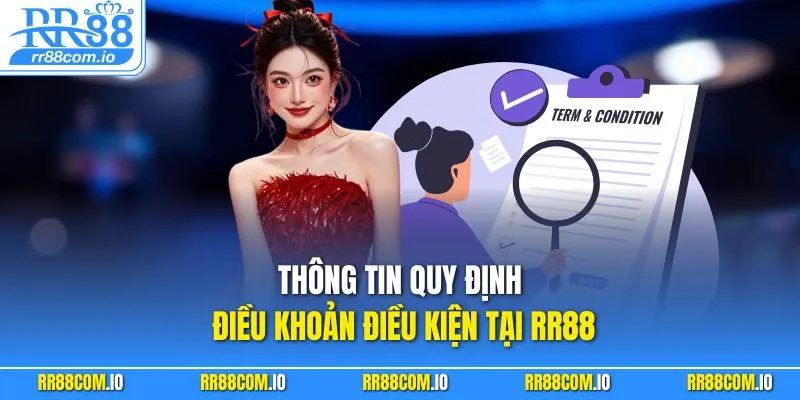 Thông tin quy định điều khoản điều kiện tại RR88